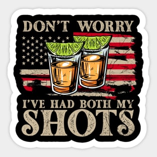 Don't Worry I've Had Both My Shots American Flag 4th of July Sticker